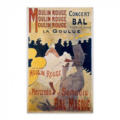 MOULIN ROUGE: LA GOULUE, TOULOUSE-LAUTREC